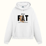 Stay Fat Cat - Hoodie