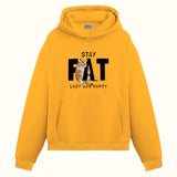 Stay Fat Cat - Hoodie