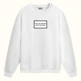 Go Back - Sweatshirt