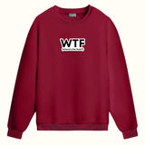 WTF? - Sweatshirt