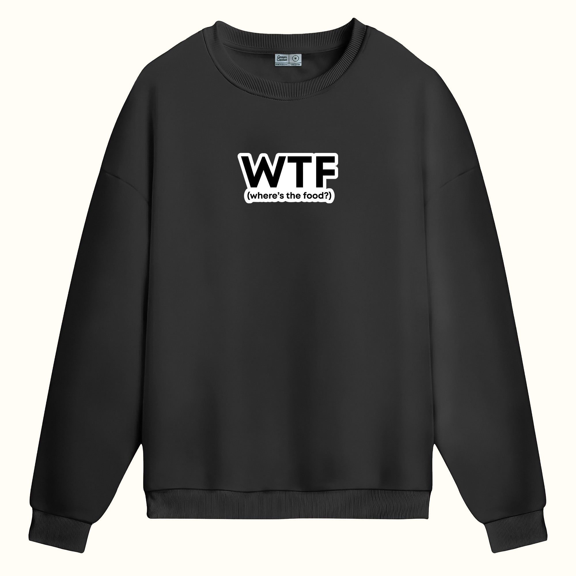 WTF? - Sweatshirt