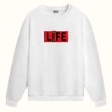 Life Is Good - Sweatshirt